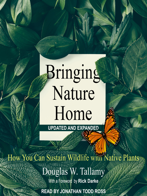 Title details for Bringing Nature Home by Douglas W. Tallamy - Available